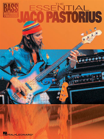 THE ESSENTIAL JACO PASTORIUS B - BASS GUITAR