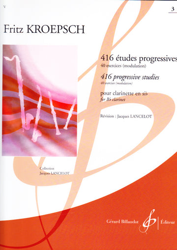 Kroepsch Fritz - 416 Etudes Progressives Vol.3 - Clarinette