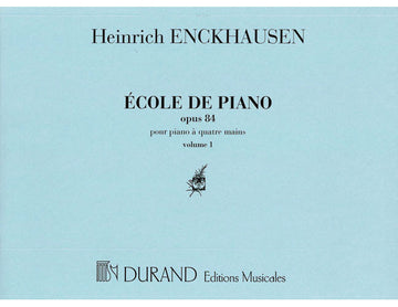 Enckhausen H. - Ecole De Piano Opus 84 N 1 et 2 Vol 1 - Piano